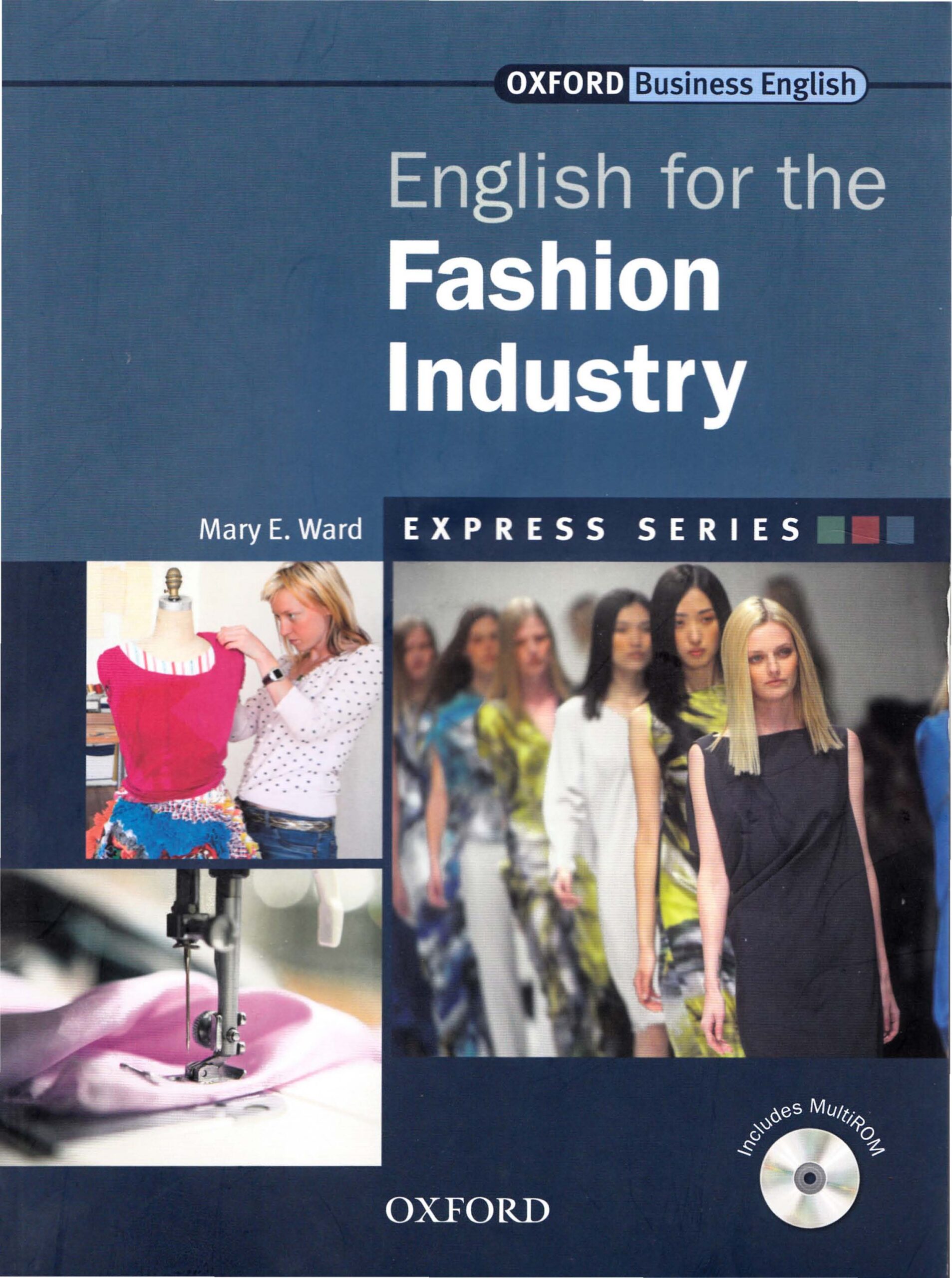 مجموعه کتاب های Oxford Express Series | زبان انگلیسی تخصصی ویژه صنعت مد و فشن (English for the Fashion Industry) | آکادمی زبان های خارجی واژه | زبان ویژه مشاغل و تجارت